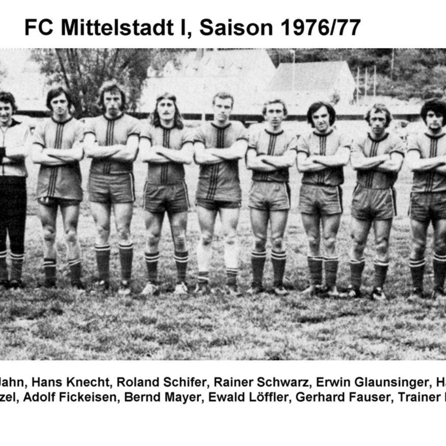 1977: 1. Mannschaft des FC Mittelstadt 1976 - 1977 (Quelle: Bernd Bader)