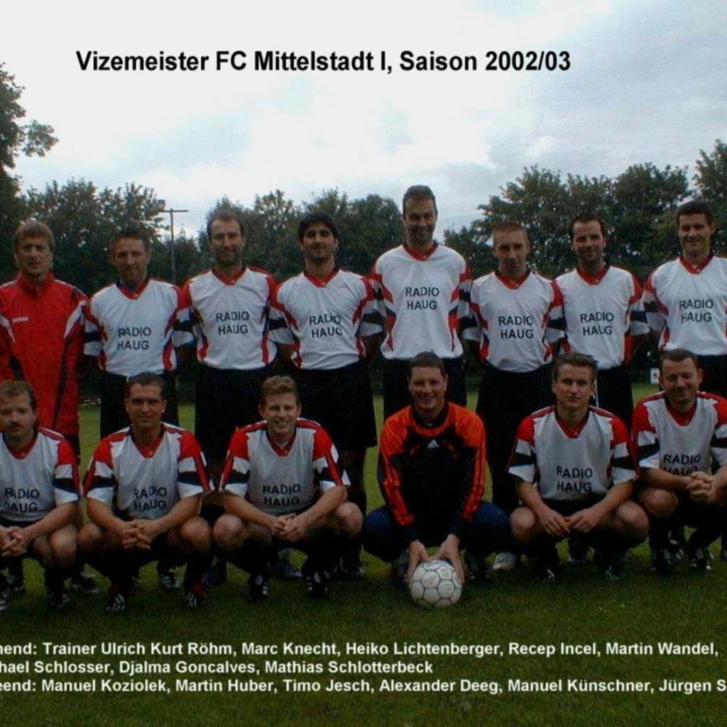 2003: 1. Mannschaft des FC Mittelstadt 2002 - 2003 (Quelle: Bernd Bader)