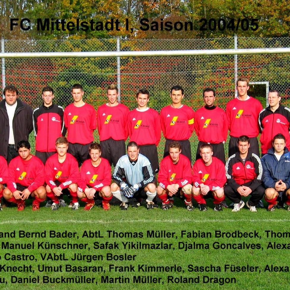 2005: 1. Mannschaft des FC Mittelstadt 2004 - 2005 (Quelle: Bernd Bader)