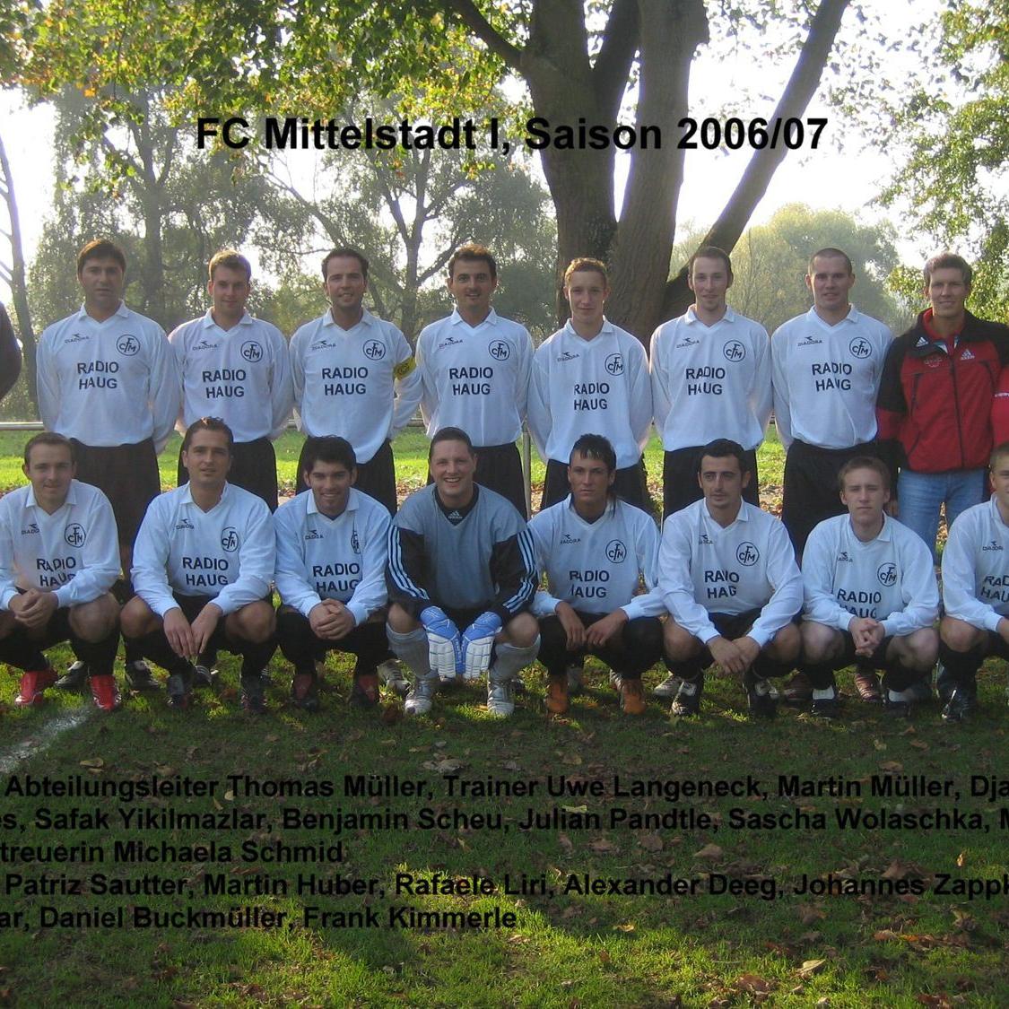 2007: 1. Mannschaft des FC Mittelstadt 2006 - 2007 (Quelle: Bernd Bader)